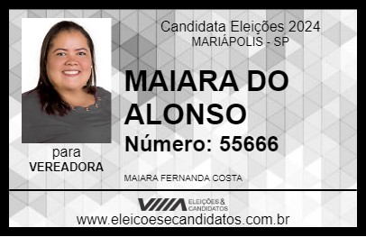 Candidato MAIARA DO ALONSO 2024 - MARIÁPOLIS - Eleições