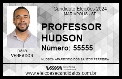 Candidato PROFESSOR HUDSON 2024 - MARIÁPOLIS - Eleições