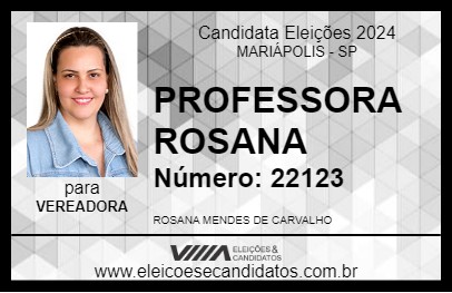 Candidato PROFESSORA ROSANA 2024 - MARIÁPOLIS - Eleições