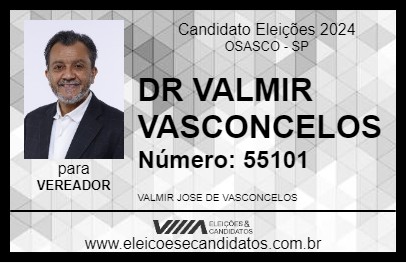 Candidato DR VALMIR VASCONCELOS 2024 - OSASCO - Eleições