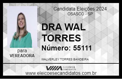 Candidato DRA WAL TORRES 2024 - OSASCO - Eleições