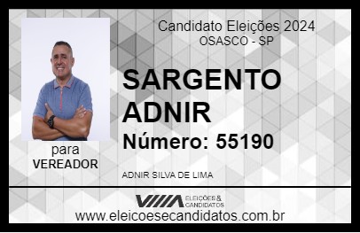 Candidato SARGENTO ADNIR 2024 - OSASCO - Eleições