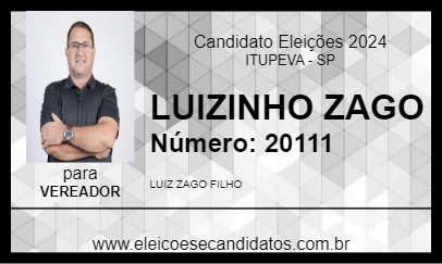 Candidato LUIZINHO ZAGO 2024 - ITUPEVA - Eleições