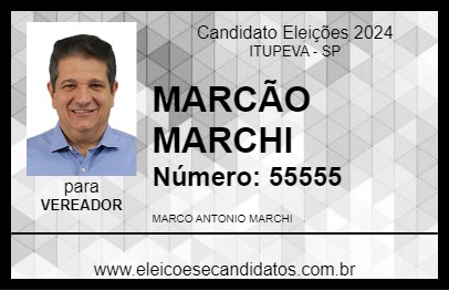 Candidato MARCÃO MARCHI 2024 - ITUPEVA - Eleições