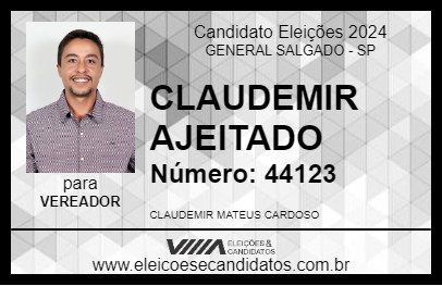 Candidato CLAUDEMIR AJEITADO 2024 - GENERAL SALGADO - Eleições