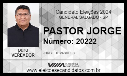 Candidato PASTOR JORGE 2024 - GENERAL SALGADO - Eleições