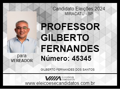 Candidato PROFESSOR GILBERTO FERNANDES 2024 - MIRACATU - Eleições