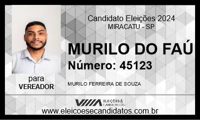 Candidato MURILO DO FAÚ 2024 - MIRACATU - Eleições