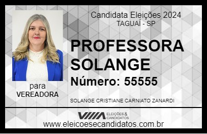 Candidato PROFESSORA SOLANGE 2024 - TAGUAÍ - Eleições