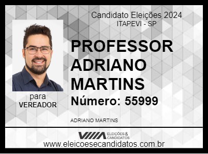 Candidato PROFESSOR ADRIANO MARTINS 2024 - ITAPEVI - Eleições