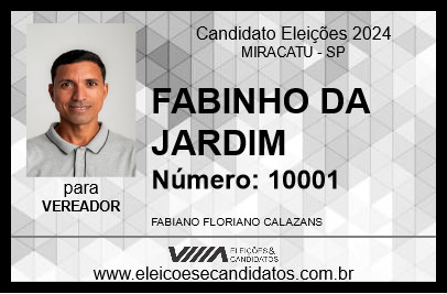 Candidato FABINHO DA JARDIM 2024 - MIRACATU - Eleições