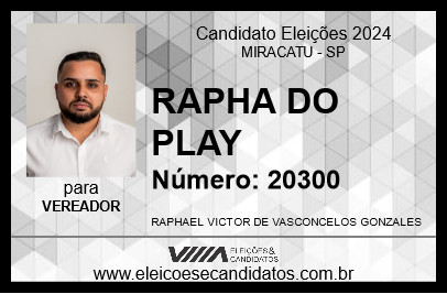 Candidato RAPHA DO PLAY 2024 - MIRACATU - Eleições