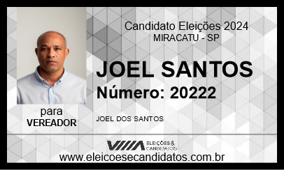 Candidato JOEL SANTOS 2024 - MIRACATU - Eleições