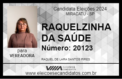 Candidato RAQUELZINHA DA SAÚDE 2024 - MIRACATU - Eleições