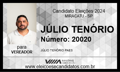 Candidato JÚLIO TENÓRIO 2024 - MIRACATU - Eleições