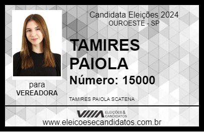 Candidato TAMIRES PAIOLA 2024 - OUROESTE - Eleições