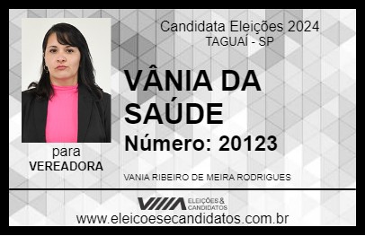 Candidato VÂNIA DA SAÚDE 2024 - TAGUAÍ - Eleições