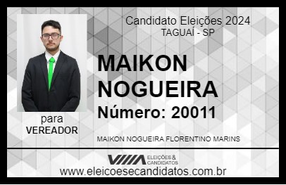 Candidato MAIKON NOGUEIRA 2024 - TAGUAÍ - Eleições