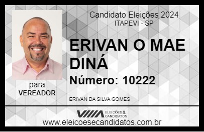 Candidato ERIVAN O MAE DINÁ 2024 - ITAPEVI - Eleições