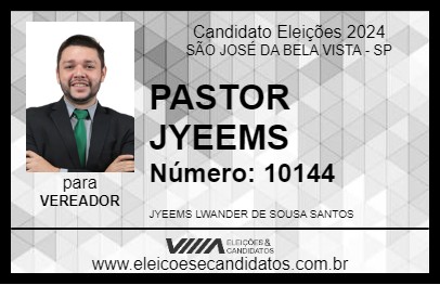 Candidato PASTOR JYEEMS 2024 - SÃO JOSÉ DA BELA VISTA - Eleições