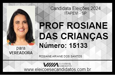 Candidato PROF ROSIANE DAS CRIANÇAS 2024 - ITAPEVI - Eleições