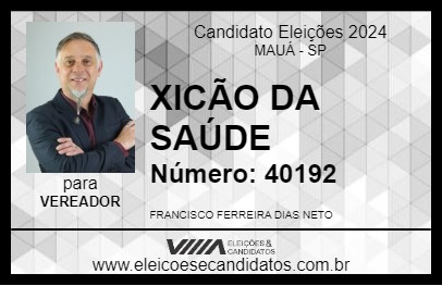 Candidato XICÃO DA SAÚDE 2024 - MAUÁ - Eleições