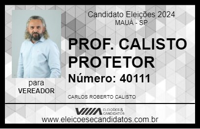 Candidato PROF. CALISTO PROTETOR 2024 - MAUÁ - Eleições