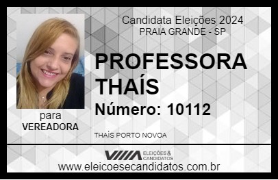 Candidato PROFESSORA THAÍS 2024 - PRAIA GRANDE - Eleições