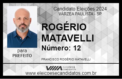 Candidato ROGÉRIO MATAVELLI 2024 - VÁRZEA PAULISTA - Eleições