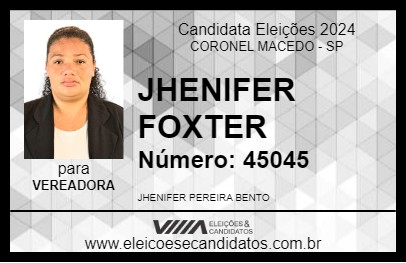 Candidato JHENIFER FOXTER 2024 - CORONEL MACEDO - Eleições