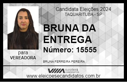 Candidato BRUNA DA ENTREGA 2024 - TAQUARITUBA - Eleições