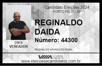 Candidato REGINALDO DAIDA 2024 - PORTO FELIZ - Eleições