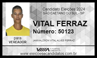 Candidato VITAL FERRAZ 2024 - SÃO CAETANO DO SUL - Eleições