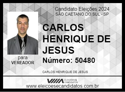 Candidato CARLOS HENRIQUE DE JESUS 2024 - SÃO CAETANO DO SUL - Eleições