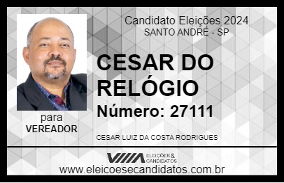 Candidato CESAR DO RELÓGIO 2024 - SANTO ANDRÉ - Eleições