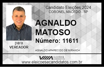 Candidato AGNALDO MATOSO 2024 - CORONEL MACEDO - Eleições