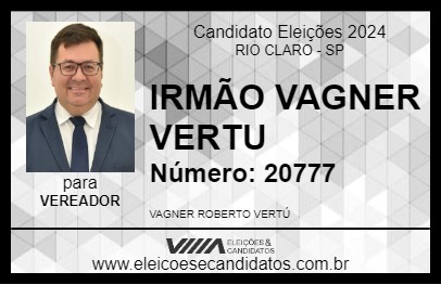 Candidato IRMÃO VAGNER VERTU 2024 - RIO CLARO - Eleições