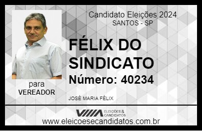 Candidato FÉLIX DO SINDICATO 2024 - SANTOS - Eleições