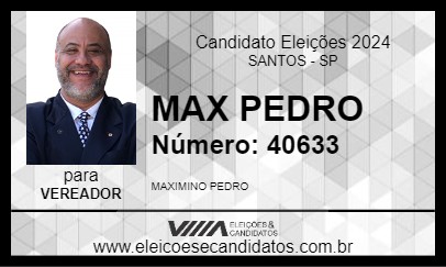 Candidato MAX PEDRO 2024 - SANTOS - Eleições