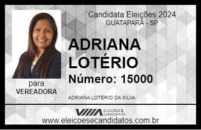 Candidato ADRIANA LOTÉRIO 2024 - GUATAPARÁ - Eleições