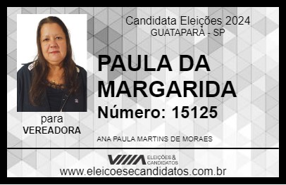 Candidato PAULA DA MARGARIDA 2024 - GUATAPARÁ - Eleições