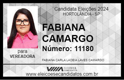 Candidato FABIANA CAMARGO 2024 - HORTOLÂNDIA - Eleições