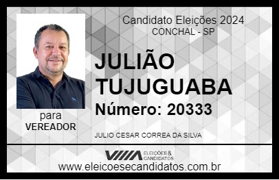 Candidato JULIÃO TUJUGUABA 2024 - CONCHAL - Eleições