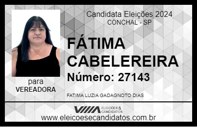 Candidato FÁTIMA CABELEREIRA 2024 - CONCHAL - Eleições