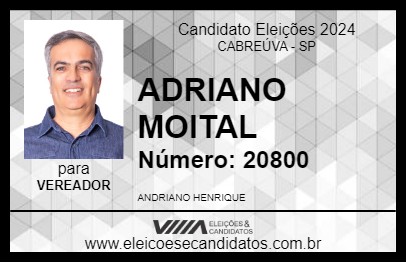 Candidato ADRIANO MOITAL 2024 - CABREÚVA - Eleições