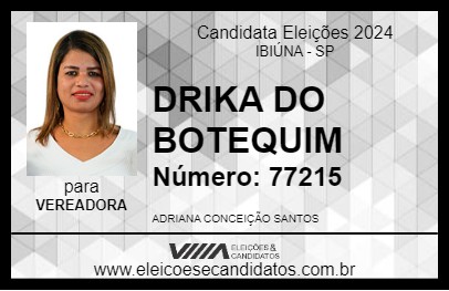 Candidato DRIKA DO BOTEQUIM 2024 - IBIÚNA - Eleições