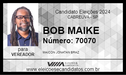 Candidato BOB MAIKE 2024 - CABREÚVA - Eleições