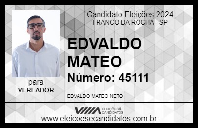 Candidato EDVALDO MATEO 2024 - FRANCO DA ROCHA - Eleições