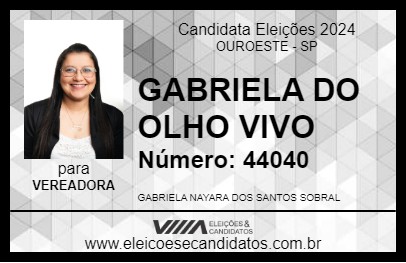 Candidato GABRIELA DO OLHO VIVO 2024 - OUROESTE - Eleições