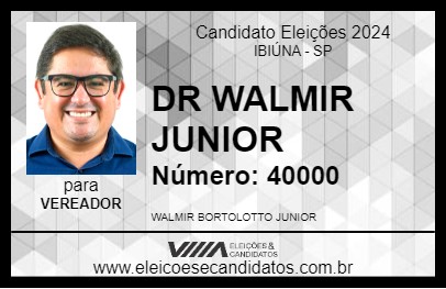 Candidato DR WALMIR JUNIOR 2024 - IBIÚNA - Eleições